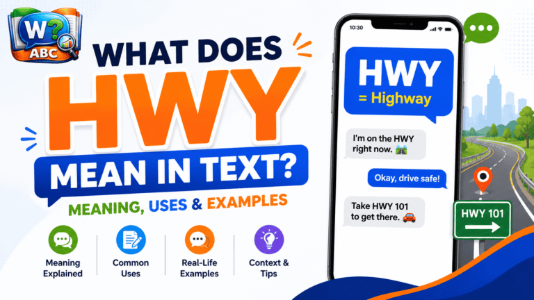 wordconfusion-What Does HWY Mean in Text? Meaning, Uses & Examples-Featured image
