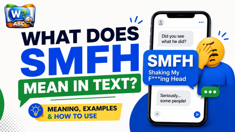 wordconfusion-What Does SMFH Mean in Text? Meaning, Examples & How to Use-What Does SMFH Mean in Text? Meaning, Examples & How to Use