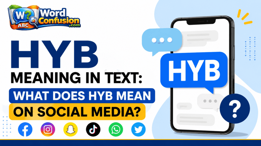 HYB Meaning in Text: What Does HYB Mean on Social media?
