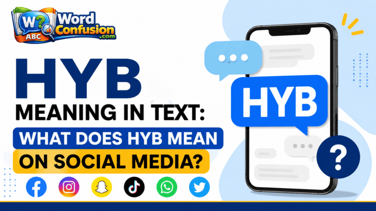 wordconfusion-HYB Meaning in Text: What Does HYB Mean on Social media?-Featured image