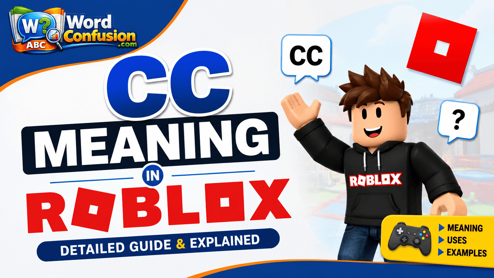 wordconfusion-CC Meaning in Roblox-img