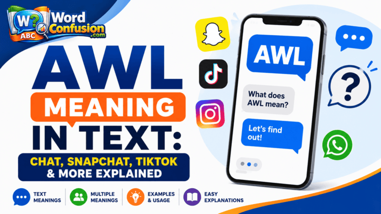 wordconfusion-AWL Meaning in Text: Chat, Snapchat, TikTok & More Explained-Featured image