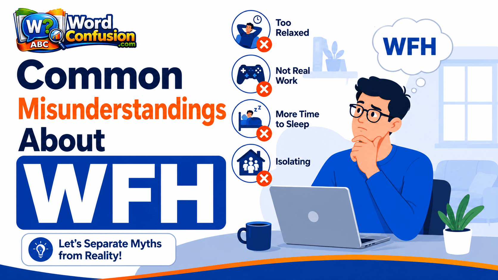 Common Misunderstandings About WFH-web