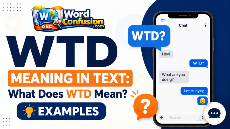 WTD Meaning in Text: What Does WTD Mean? Examples-Featured image