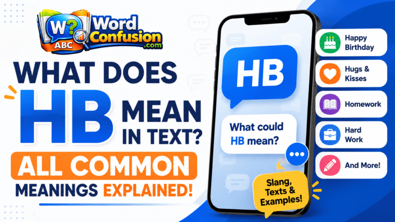 What Does HB Mean in Text? All Common Meanings Explained-Featured image