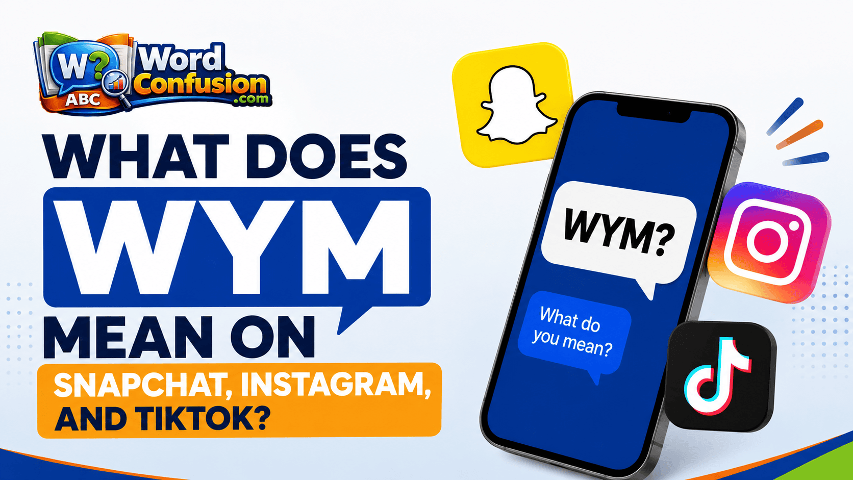 What Does WYM Mean on Snapchat, Instagram, and TikTok?-webpp