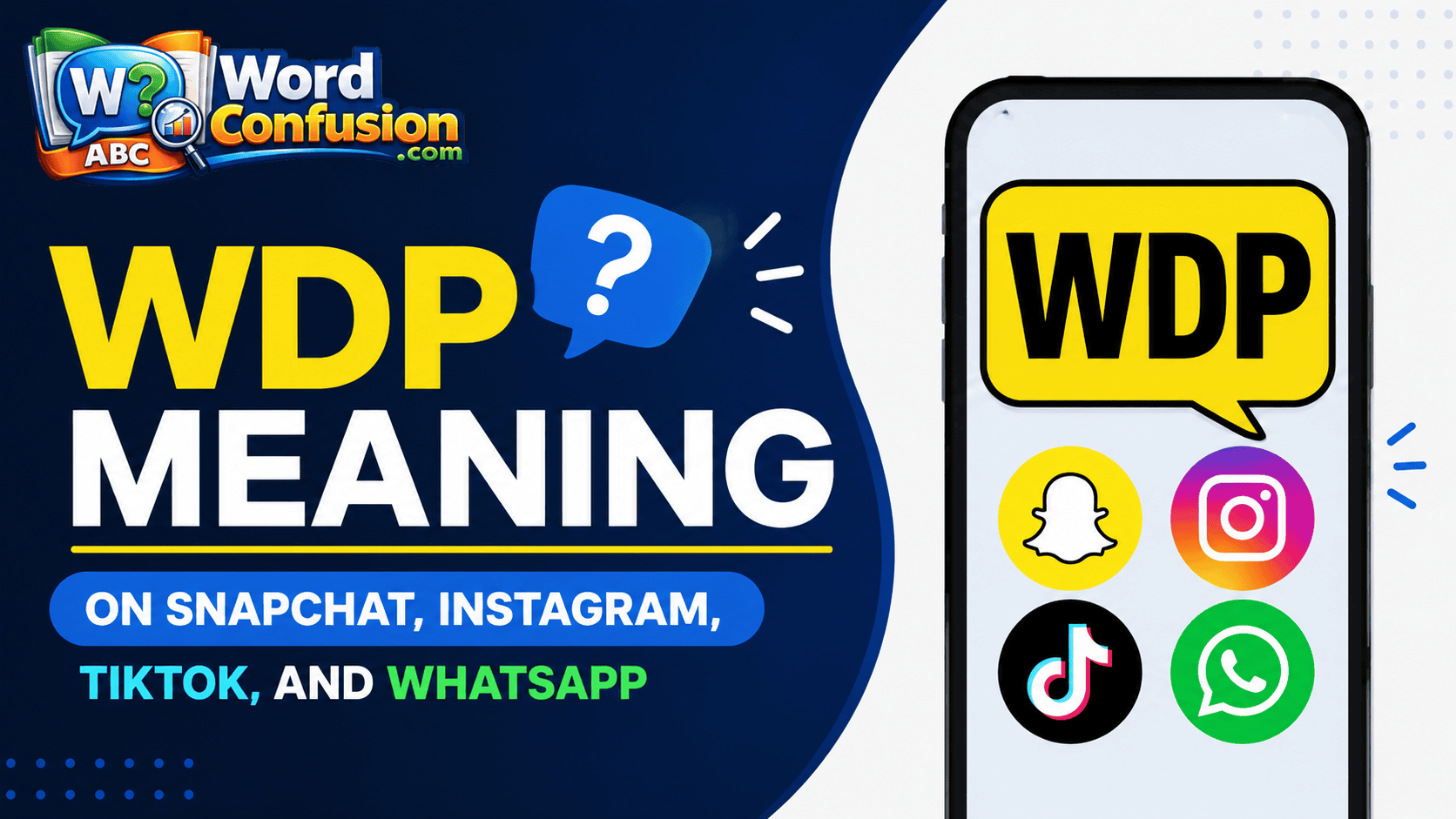 WDP Meaning on Snapchat, Instagram, TikTok, and WhatsApp-webp