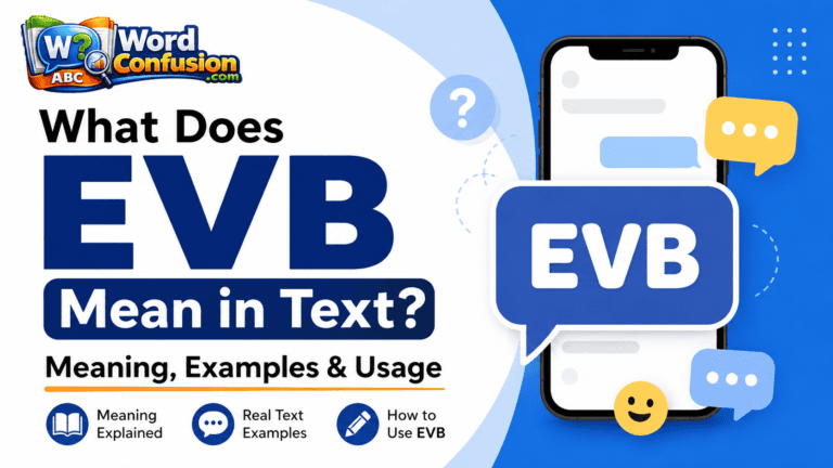 What Does EVB Mean in Text? Meaning, Examples & Usage-Featured image
