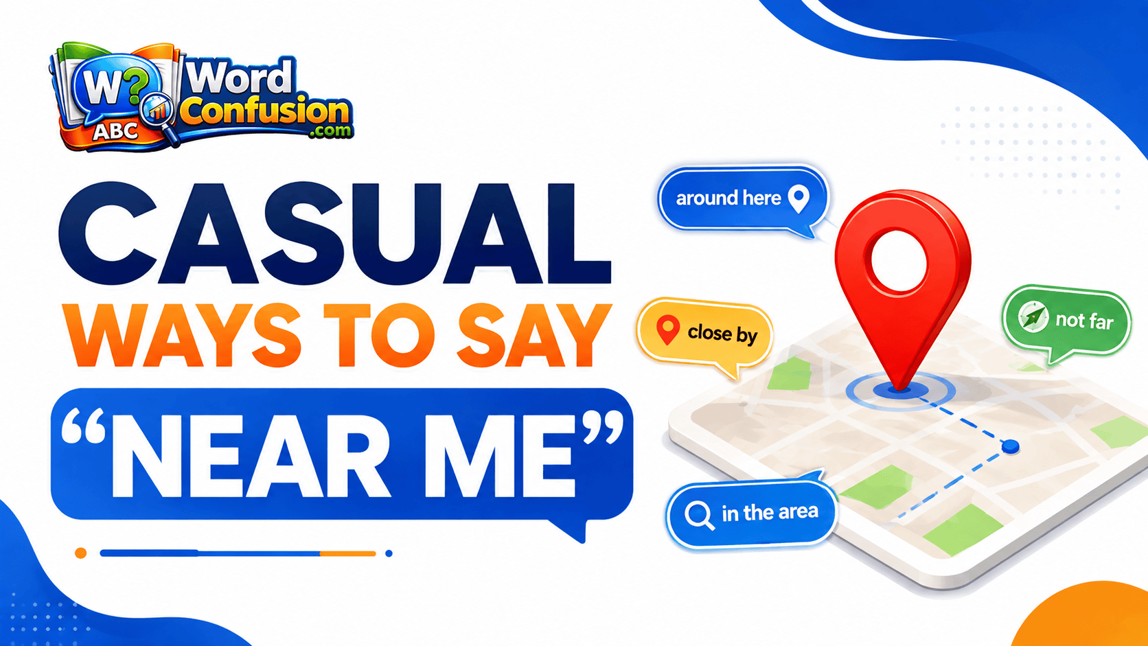 Casual Ways to Say “Near Me”-webp