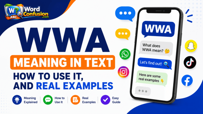 wordconfusion-WWA Meaning in Text: How to Use It, and Real Examples-Featured image