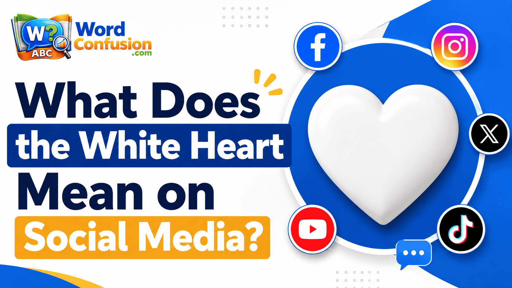 wordconfusion-What Does the White Heart Mean on Social Media?-img