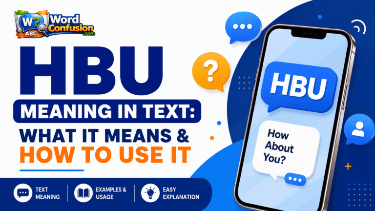 wordconfusion-HBU Meaning in Text: What It Means & How to Use It-Featured image