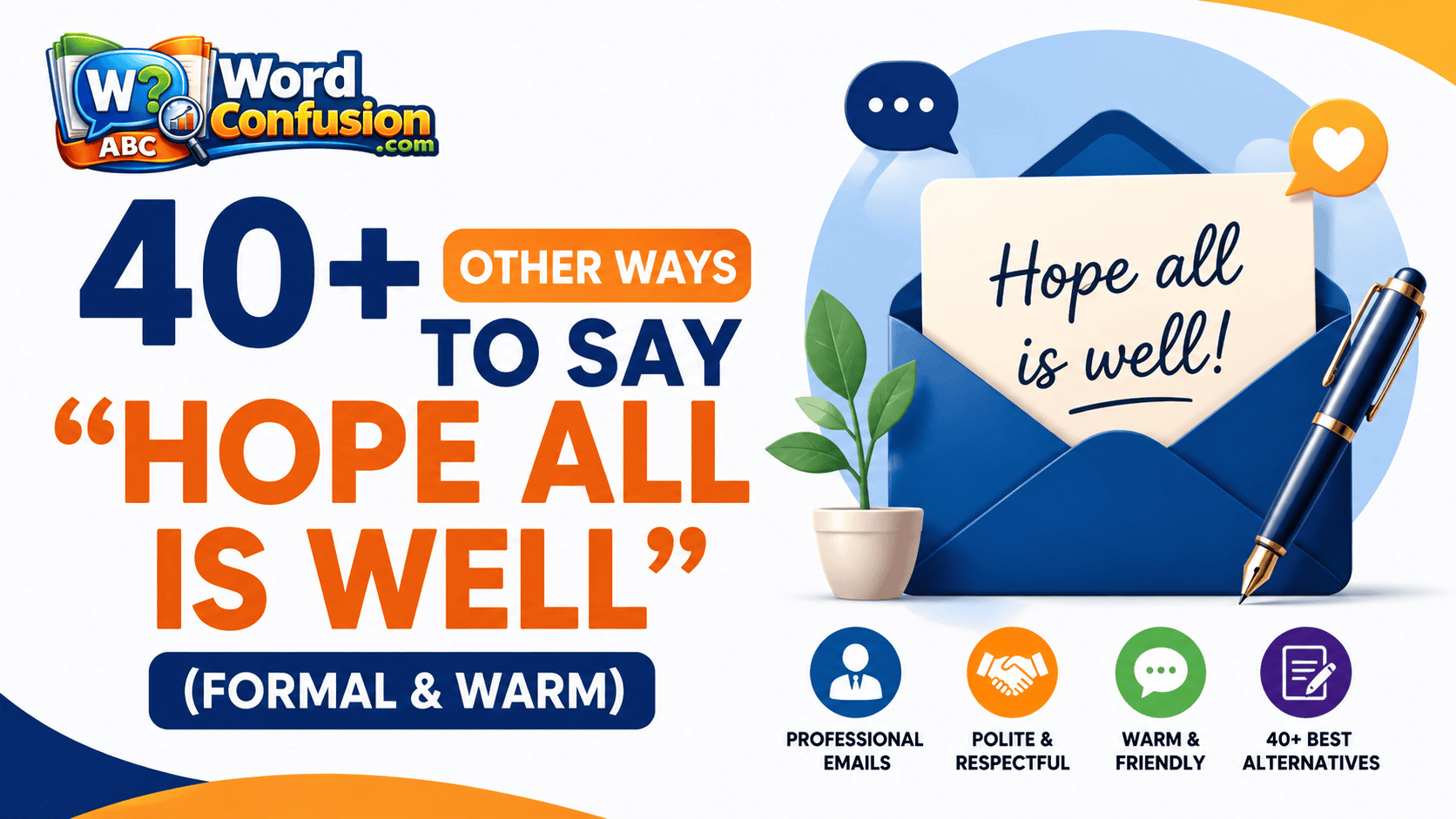 40+ Other Ways to Say “Hope All Is Well” (Formal & Warm)-Featured image