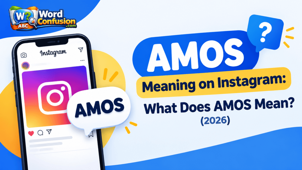 AMOS Meaning on Instagram: What Does AMOS Mean? (2026)