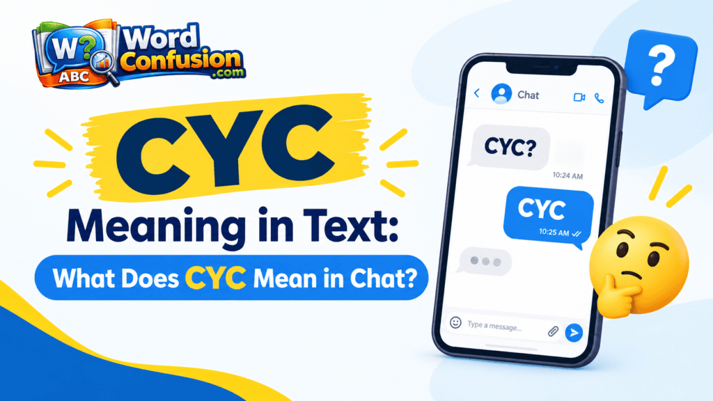 CYC Meaning in Text: What Does CYC Mean in Chat?