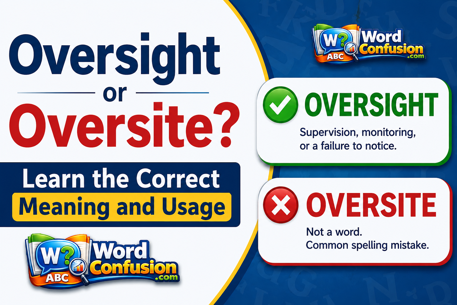 wordconfusion-Oversight or Oversite? Learn the Correct Meaning and Usage-Featured image