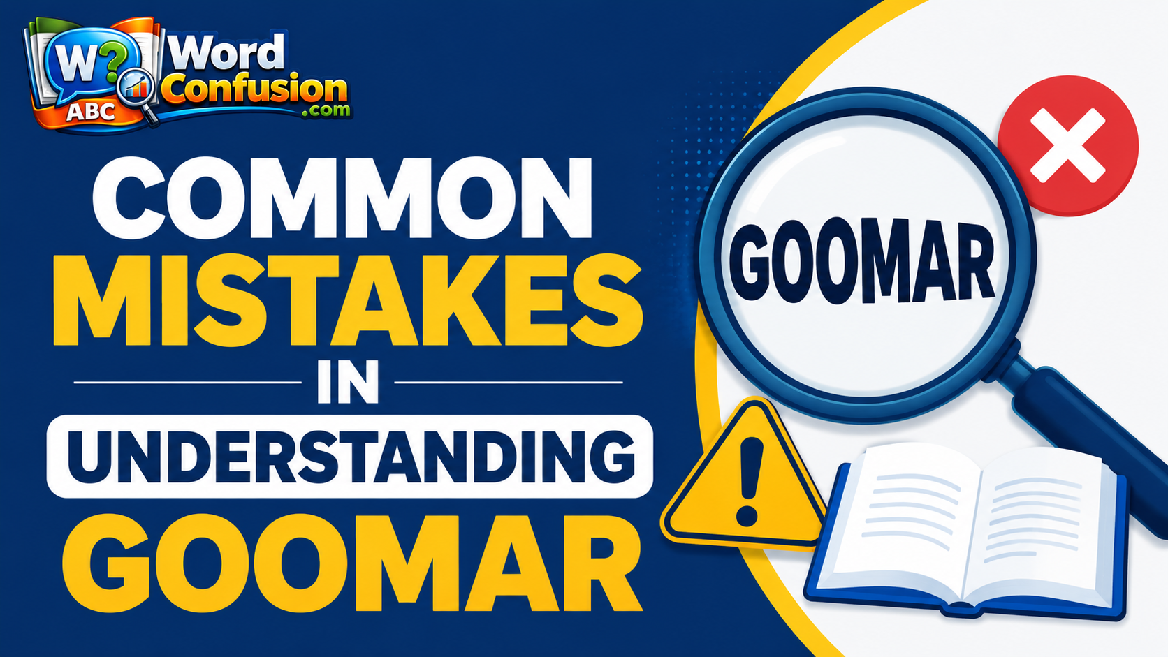 wordconfusion-Common Mistakes in Understanding Goomar-img