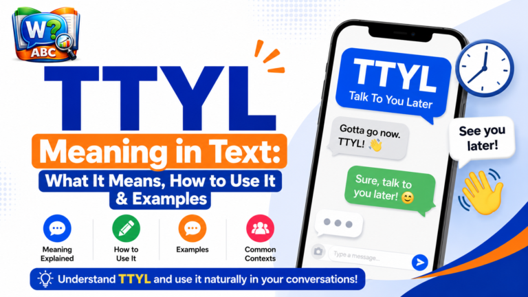 wordconfusion-TTYL Meaning in Text: What It Means, How to Use It & Examples-Featured image