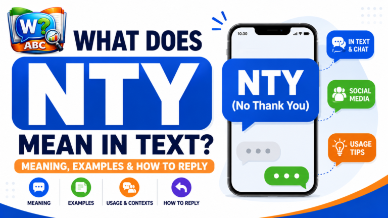 wordconfusion-What Does NTY Mean in Text? Meaning, Examples & How to Reply-Featured image