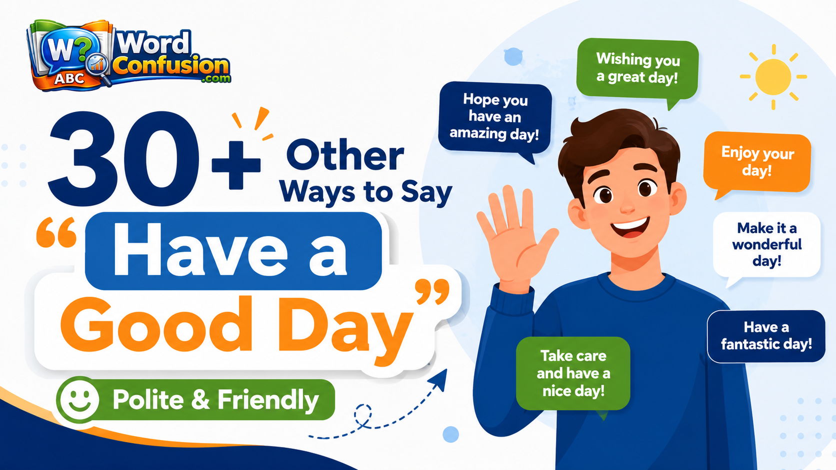30+ Other Ways to Say “Have a Good Day” (Polite & Friendly)-Featured image
