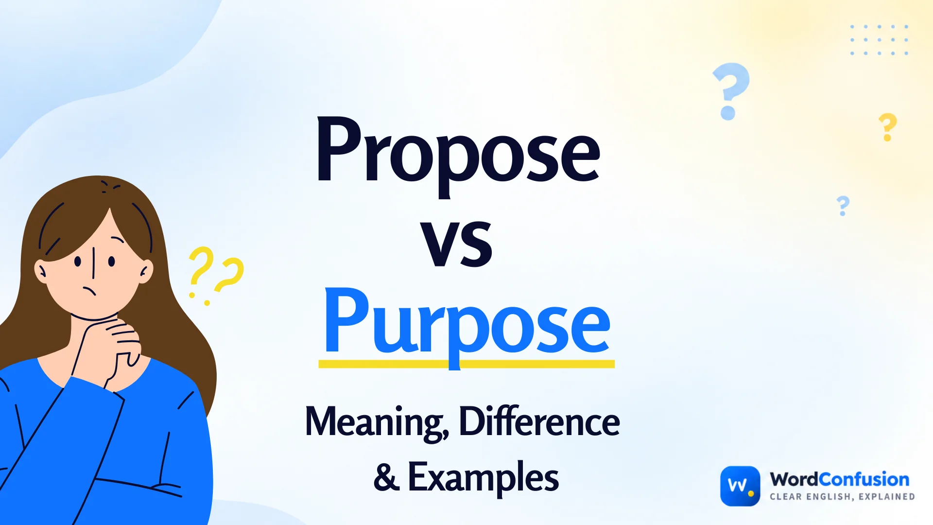 Propose vs purpose difference
